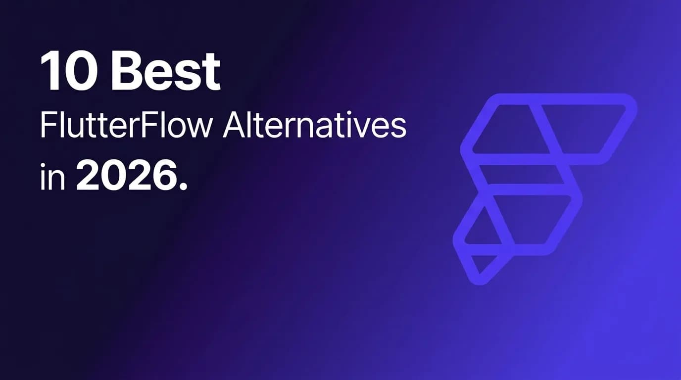 10 Best FlutterFlow Alternatives in 2026: Tested and Ranked