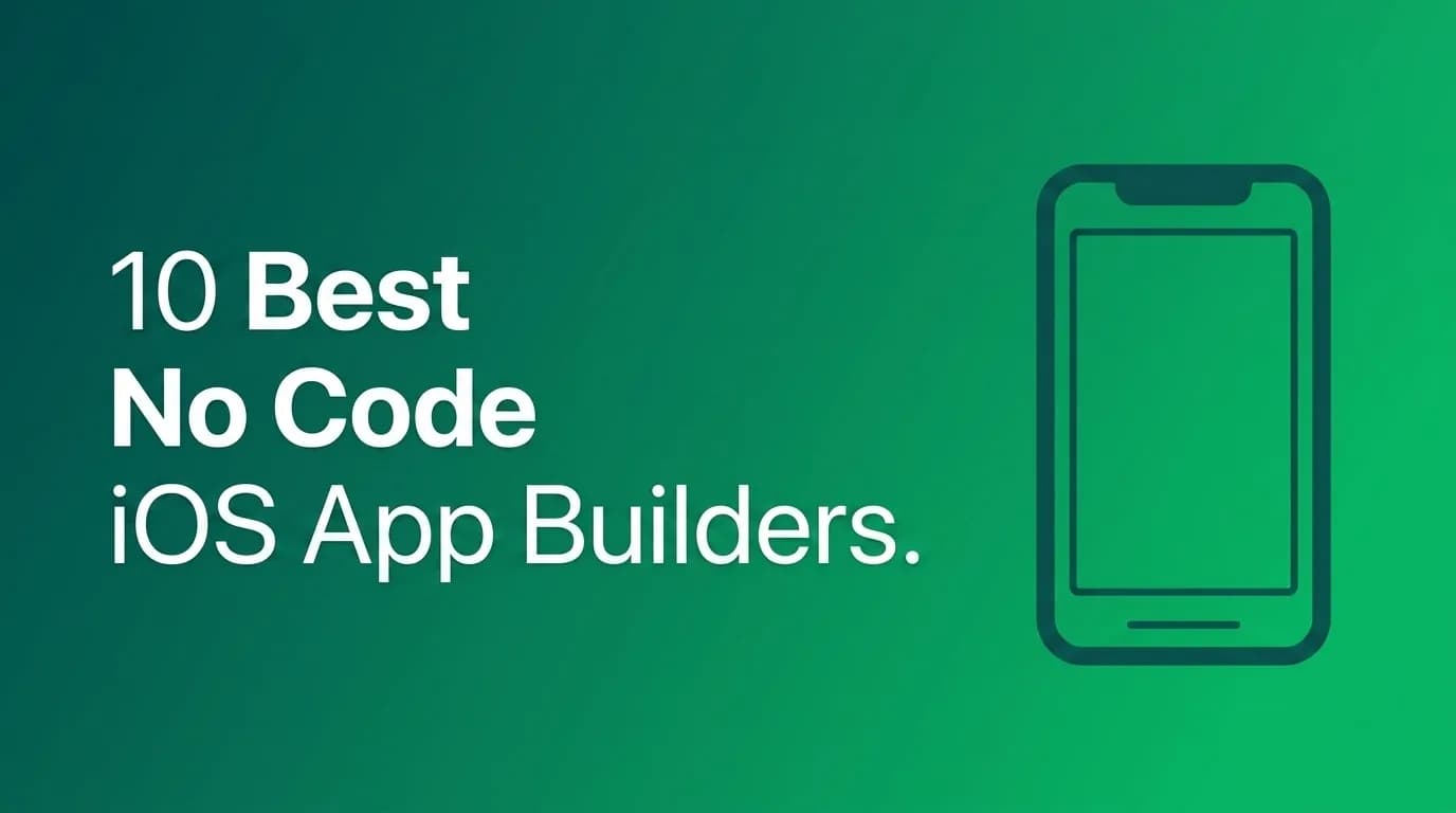 10 best no-code iOS app builders (2026)