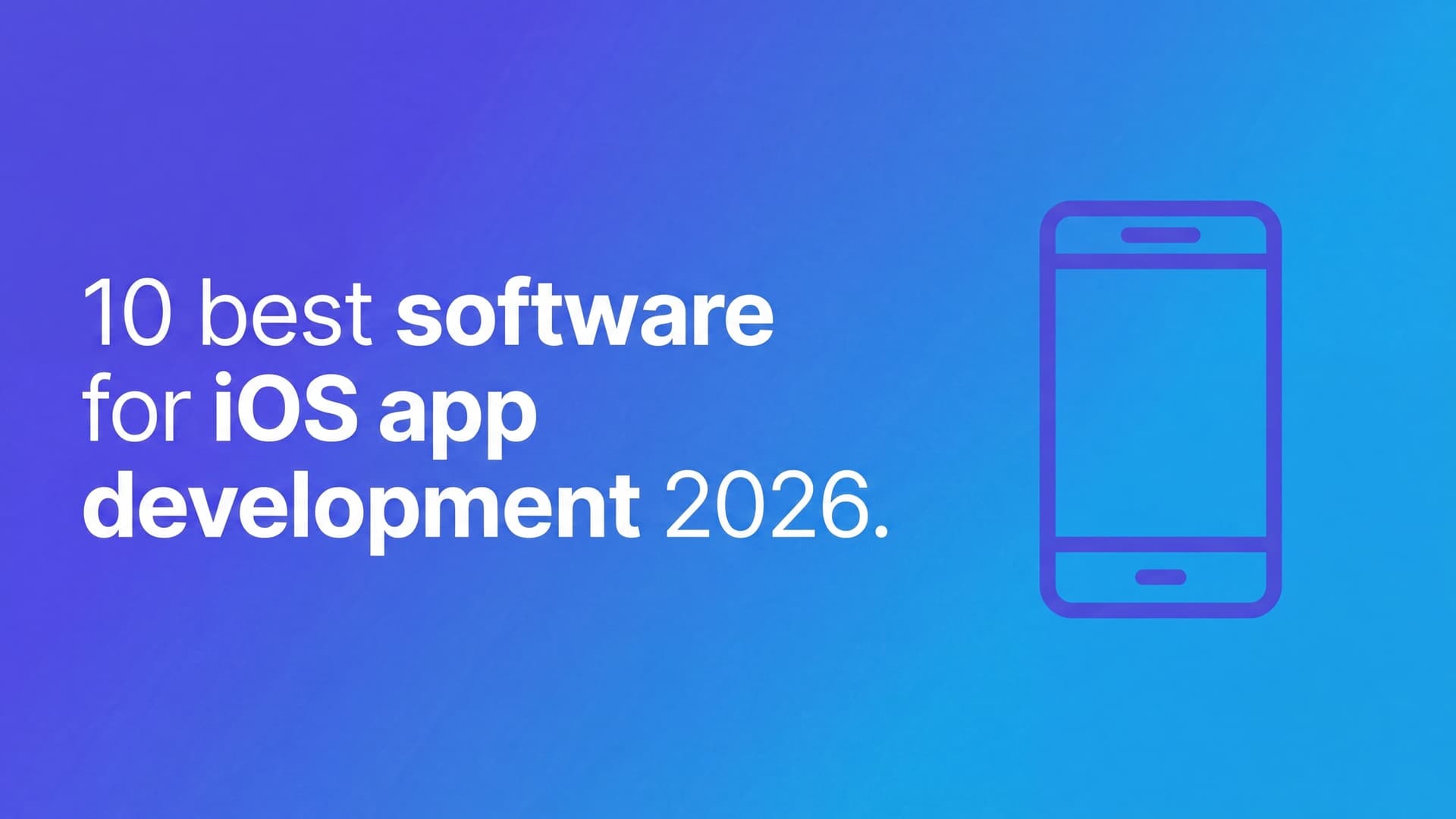 10 best software for iOS app development (2026)