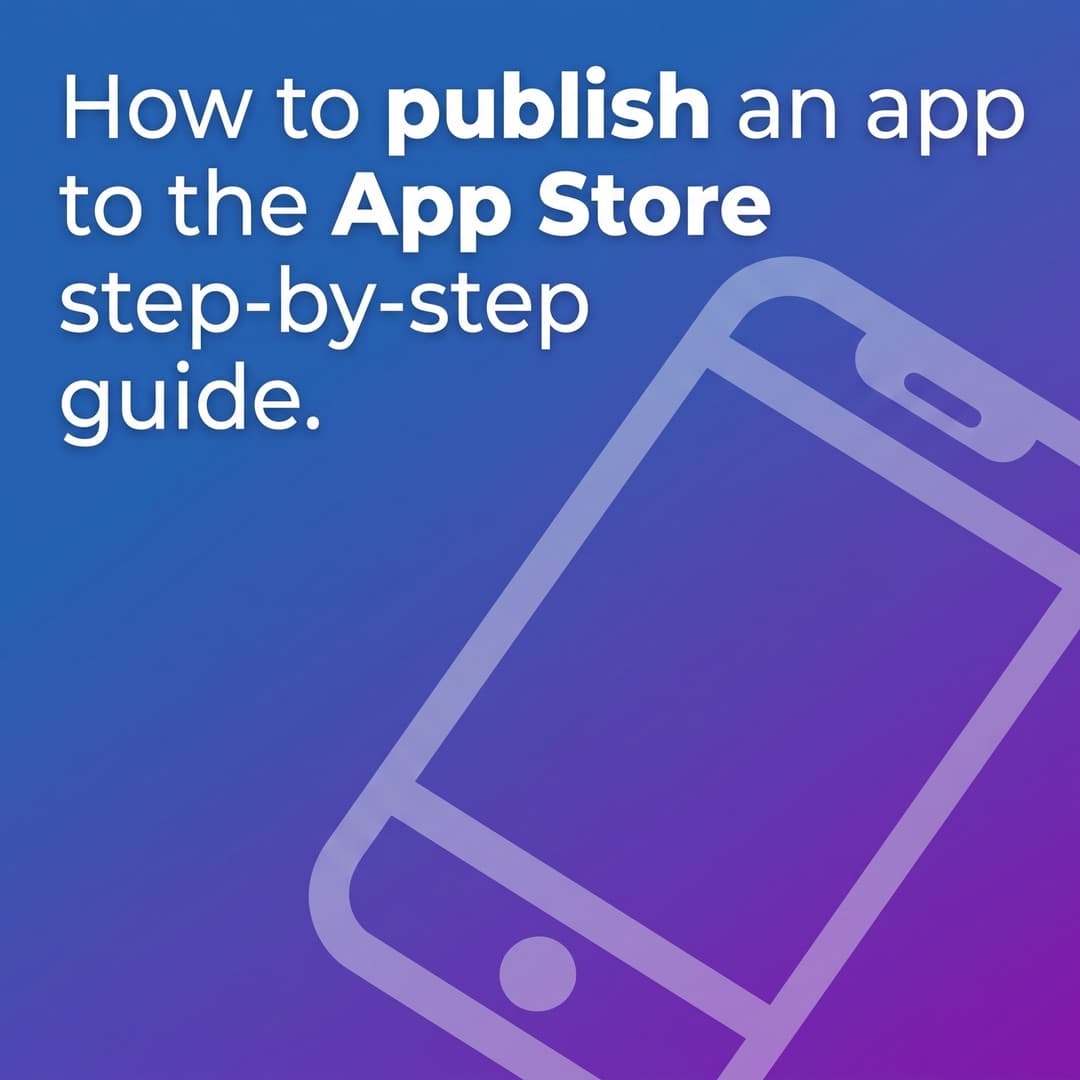 How to publish an app to the App Store (2026)