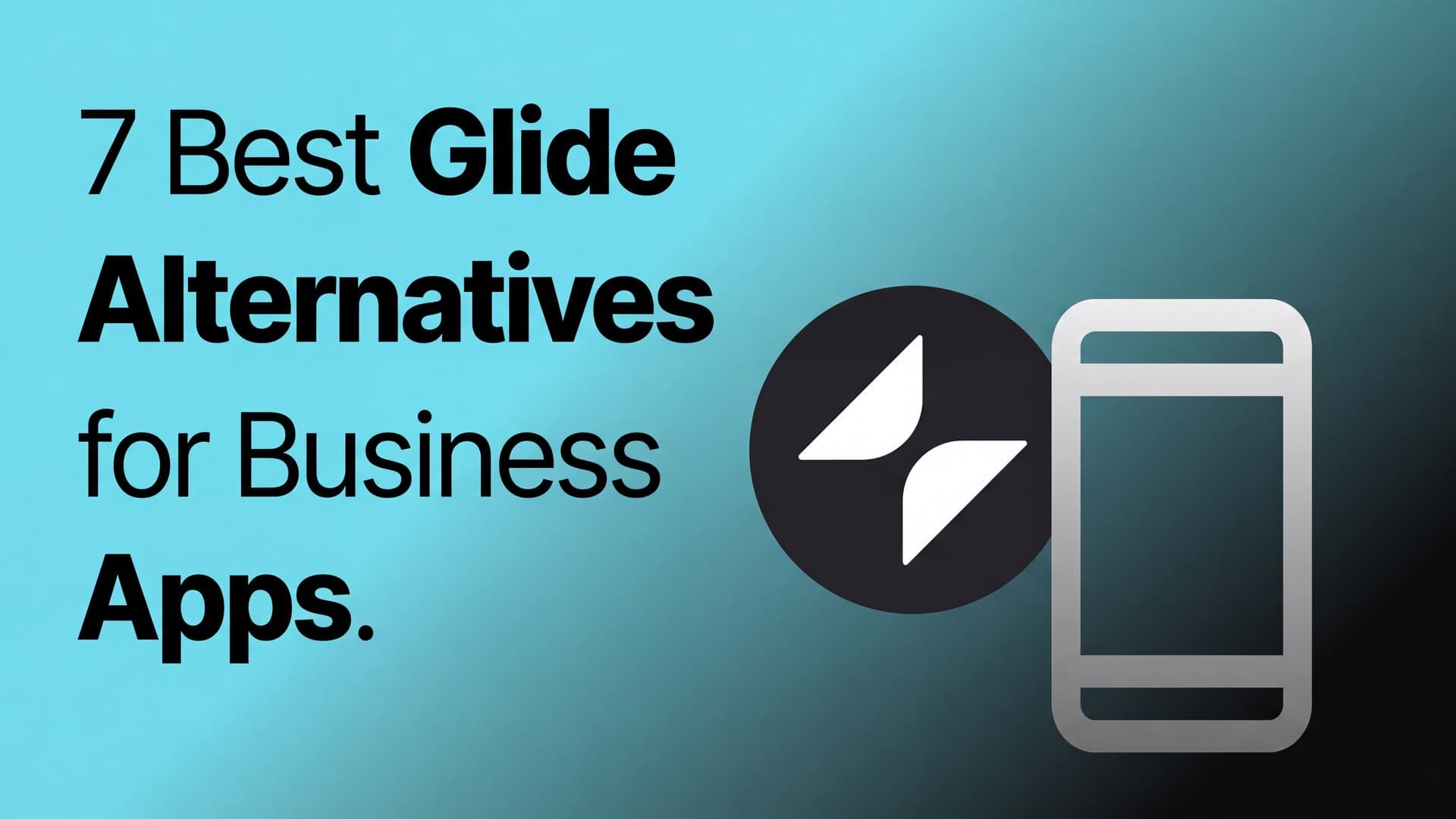 7 Best Glide Alternatives for Business Apps
