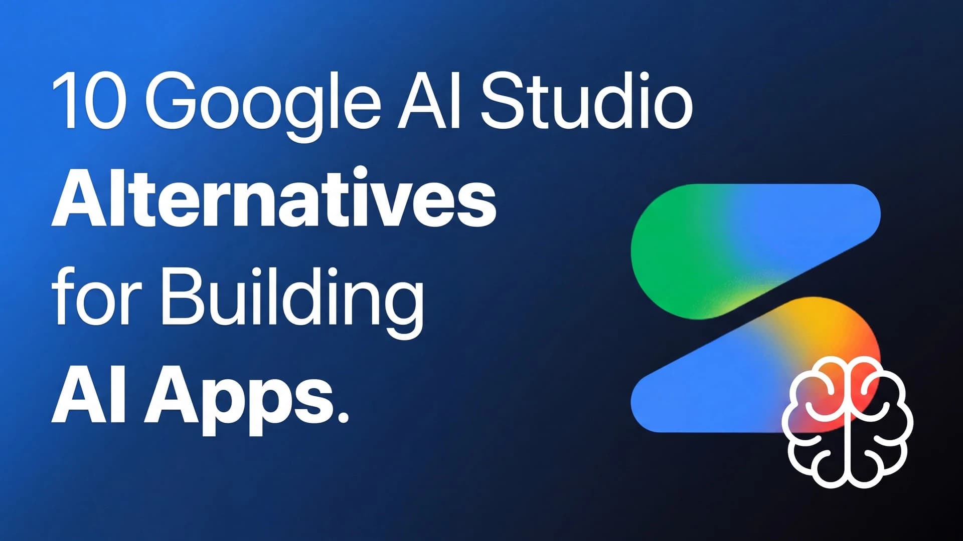 11 Google AI Studio Alternatives for Prompting, Coding, and Shipping Apps (2026)