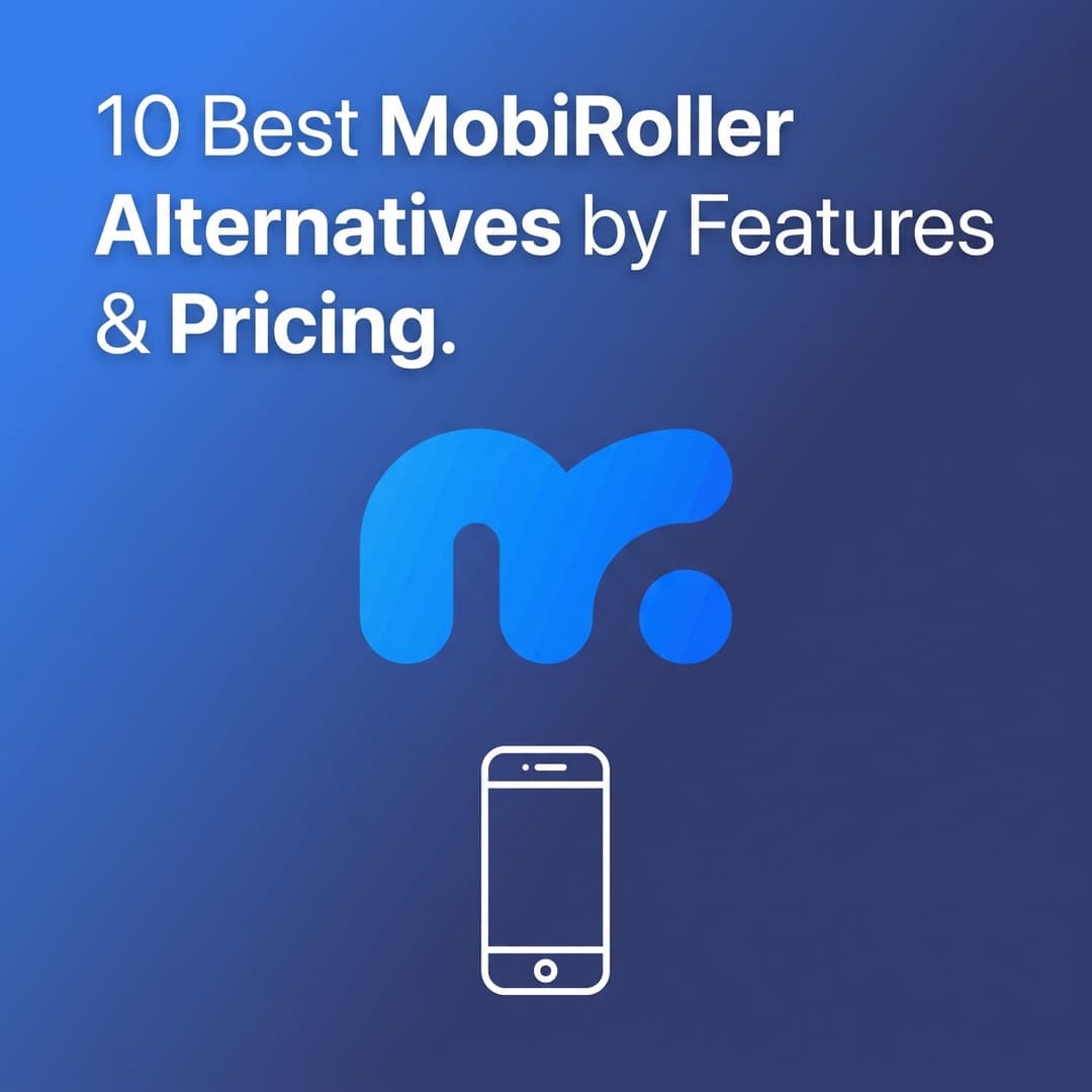 10 Best MobiRoller Alternatives by Features & Pricing
