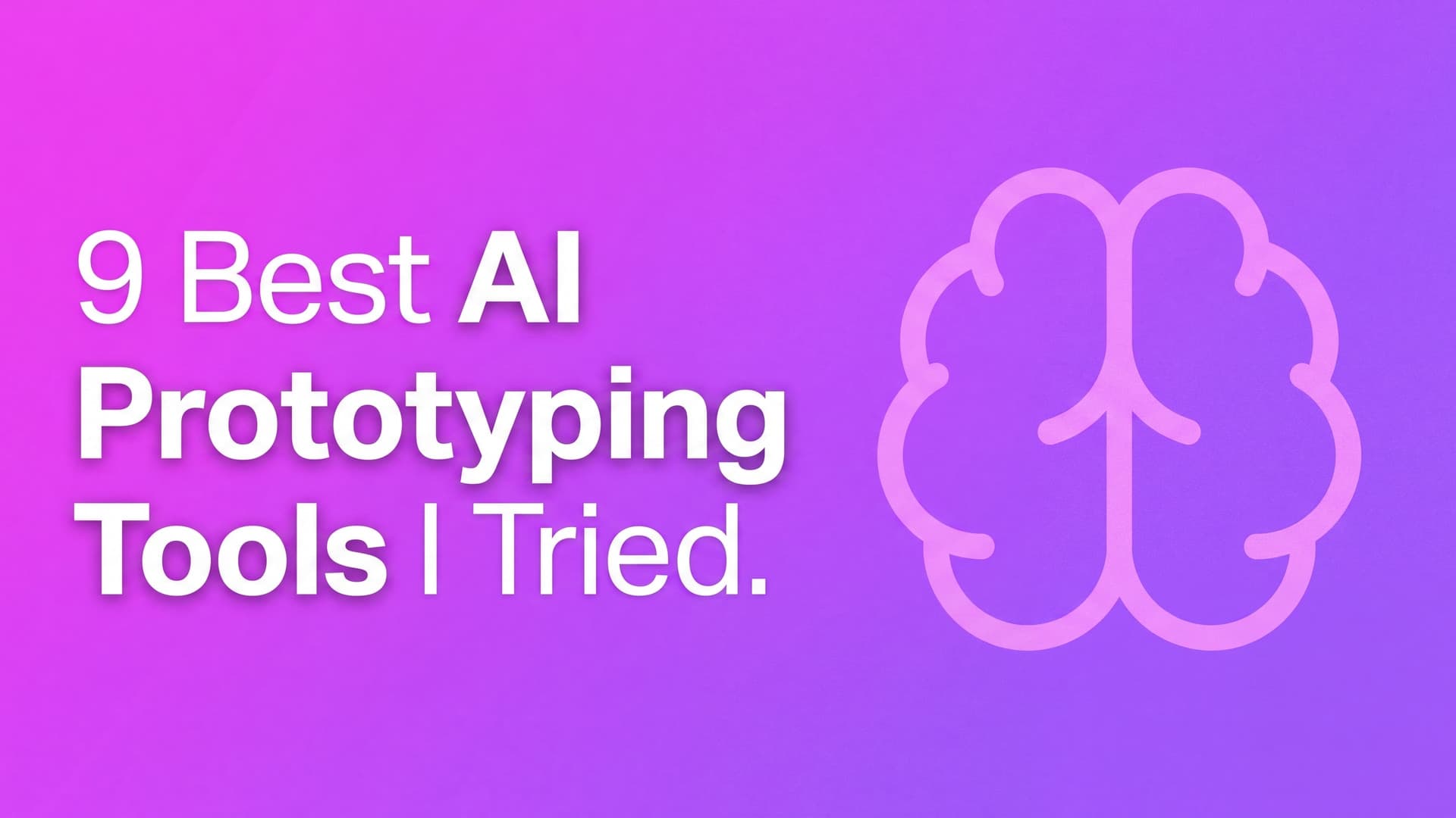 9 Best AI Prototyping Tools in 2026, Compared by Output