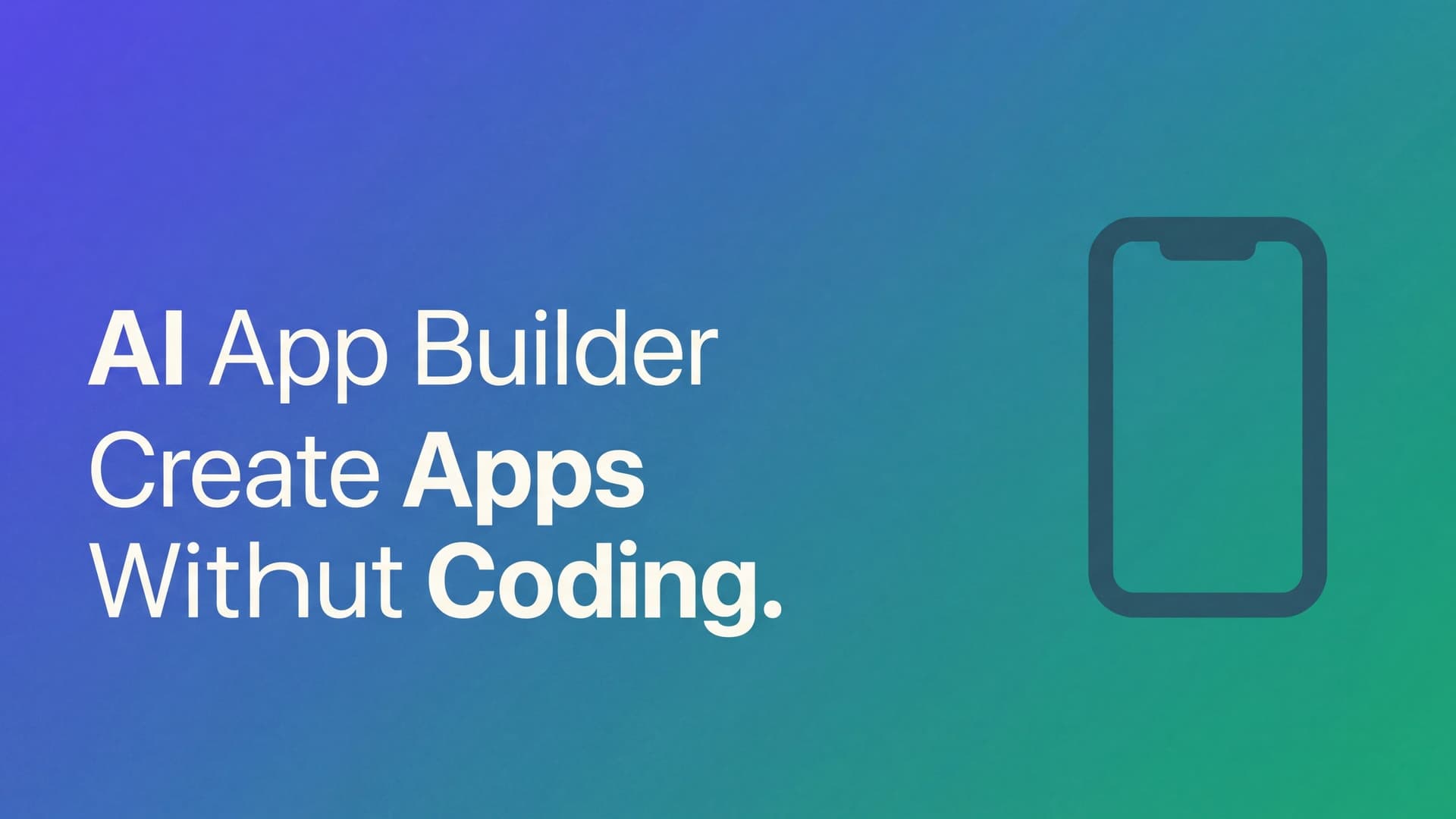 AI app builder: Build and publish apps without coding