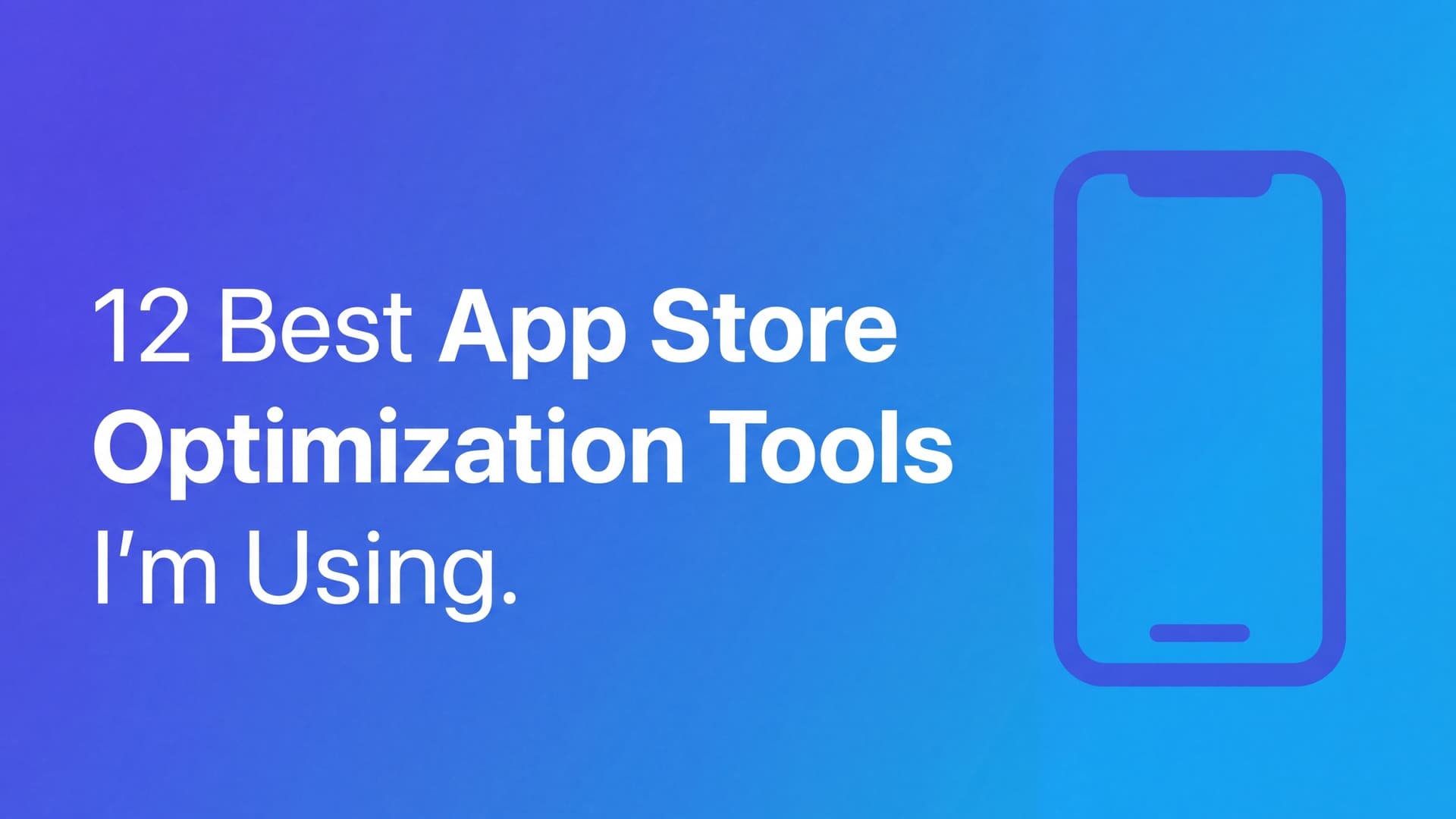 12 App Store Optimization Tools to Compare in 2026