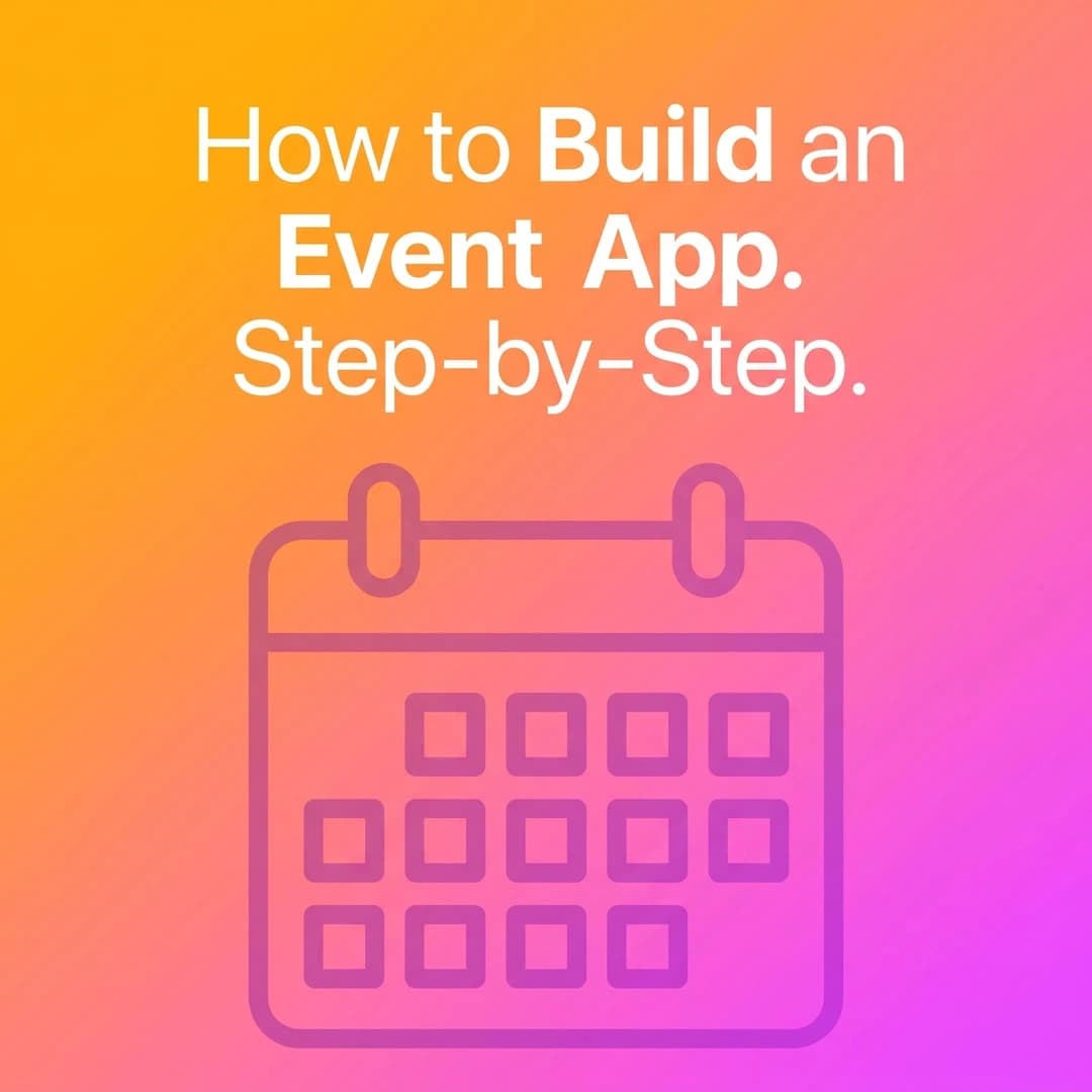 How to build an event app: Step by step