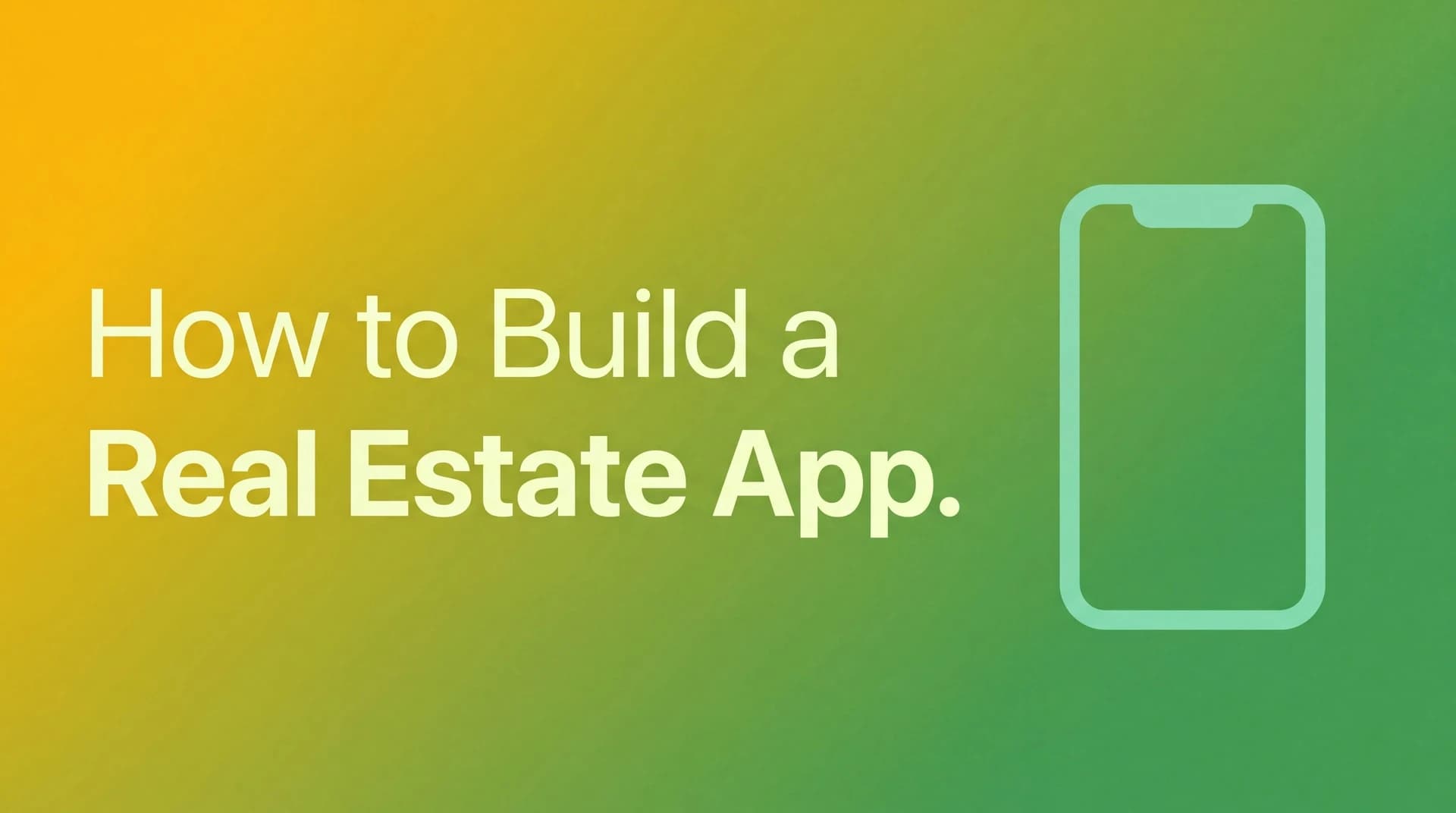 How to Build a Real Estate App
