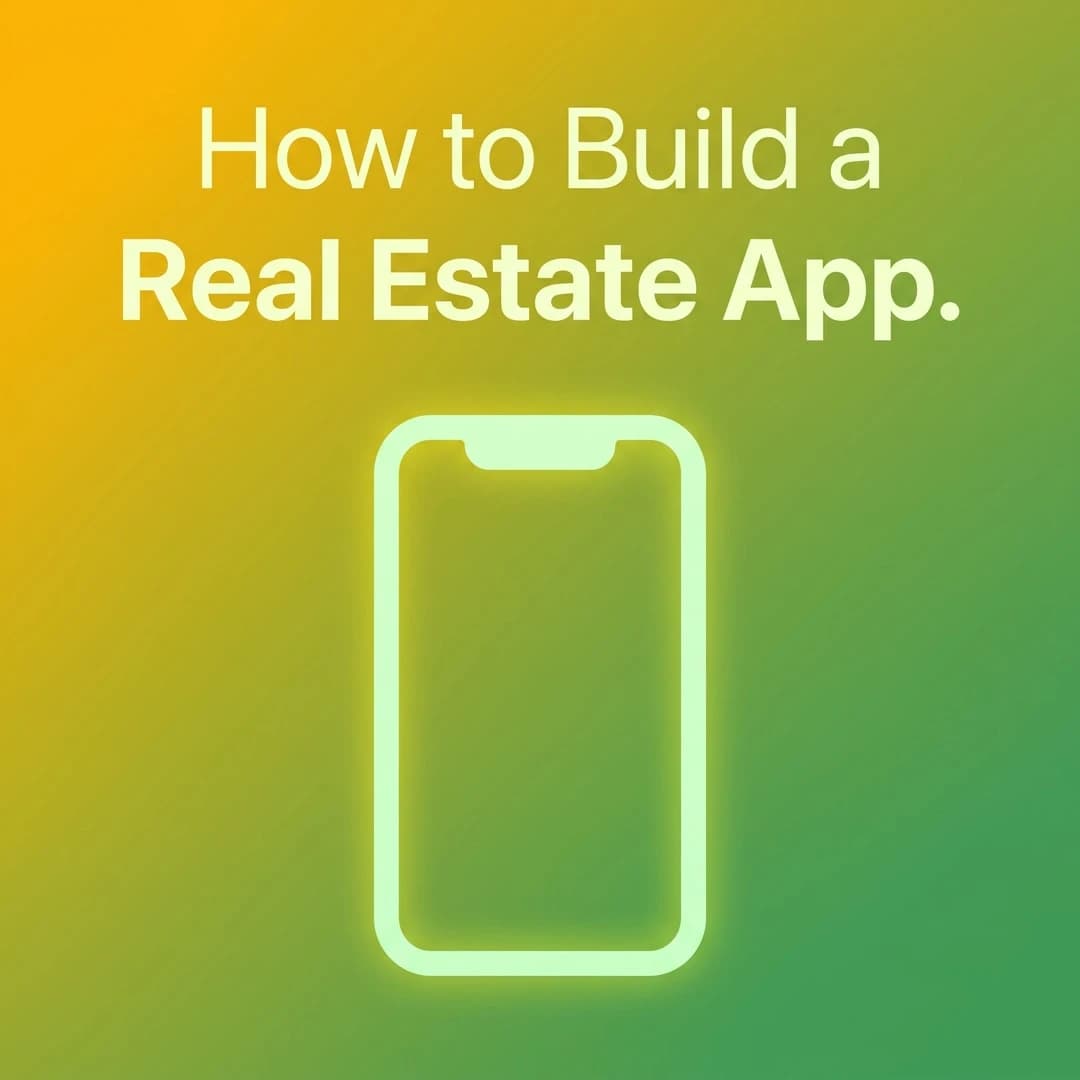 How to Build a Real Estate App